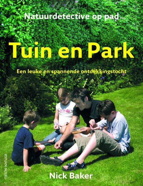 Cover van het boek 'Natuurdetective op pad Tuin en Park' van N. Baker