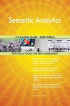Semantic Analytics A Complete Guide - 2020 Edition