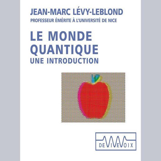 Le monde quantique. Une introduction - cover
