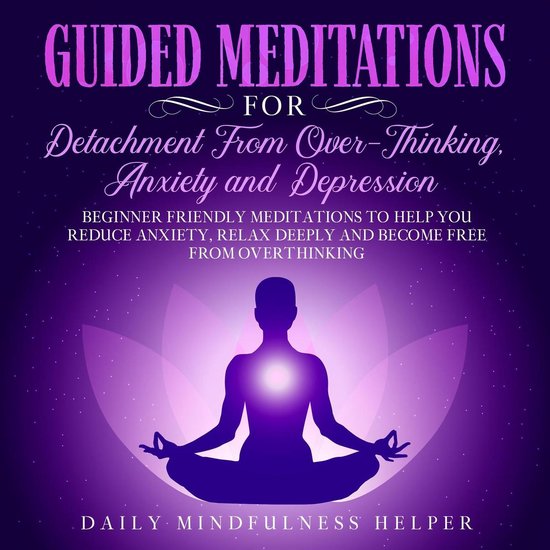 Guided Meditation for Detachment from Overthinking, Anxiety, ... - cover
