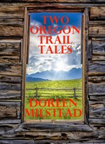 Two Oregon Trail Tales