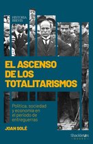Historia Brevis - El ascenso de los totalitarismos