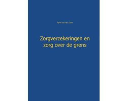 Zorgverzekeringen en zorg over de grens
