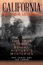 Myths and Mysteries Series - California Myths and Legends