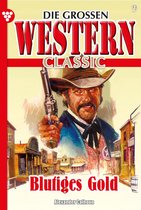 Die großen Western Classic 9 - Blutiges Gold