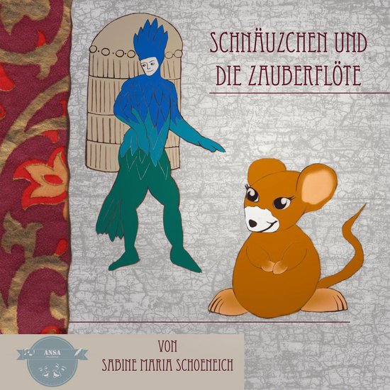 Schnäuzchen und die Zauberflöte - cover