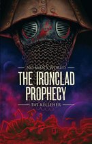 The Ironclad Prophesy