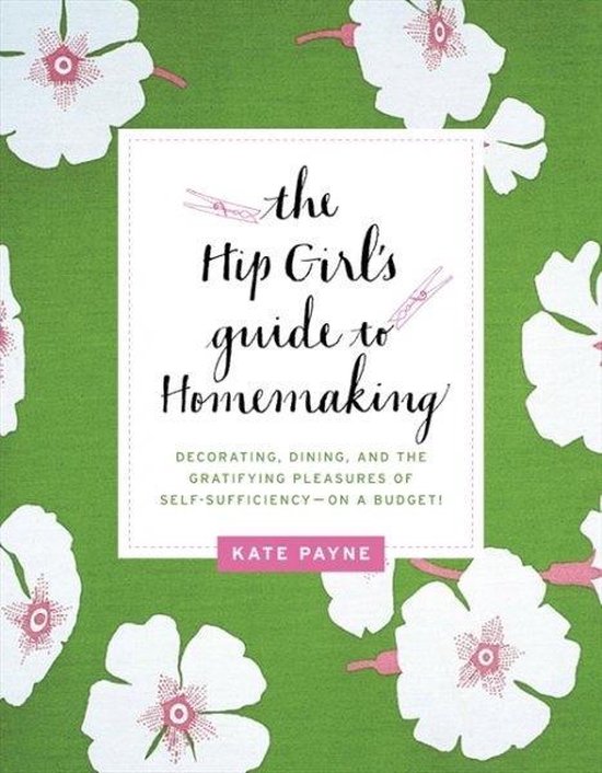 The Hip Girl's Guide to Homemaking - cover