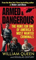 Armed and Dangerous: The Hunt for One of America's Most Wanted Criminals