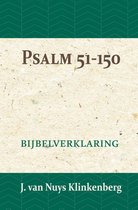 De Bijbel door beknopte uitbreidingen en ophelderende aanmerkingen verklaard 11 -   Psalmen 51-150