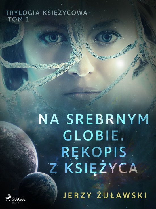 Trylogia Księżycowa 1 - Trylogia księżycowa 1: Na srebrn ... - cover