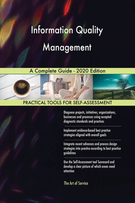 Information Quality Management A Complete Guide - 2020 Edition (ebook ...