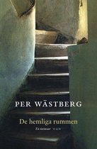 Per Wästbergs memoarer 1 - De hemliga rummen : en memoar