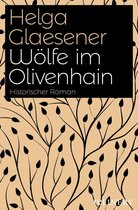 Die Toskana-Trilogie 2 - Wölfe im Olivenhain