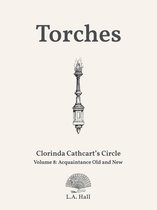Clorinda Cathcart's Circle 8 - Torches