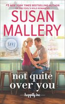 Happily Inc 4 - Not Quite Over You (Happily Inc, Book 4)