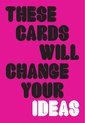 Afbeelding van het spelletje These Cards Will Change Your Ideas