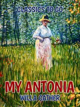Classics To Go - My Antonia