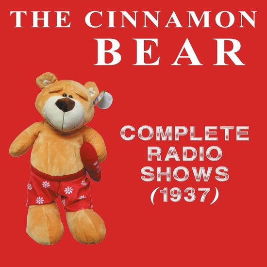 Cinnamon Bear, The - Complete Radio Shows (1937) - cover
