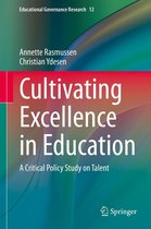 Educational Governance Research 12 - Cultivating Excellence in Education