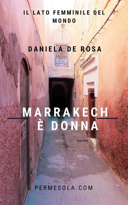 Il lato femminile del mondo 5 - Marrakech è donna - cover