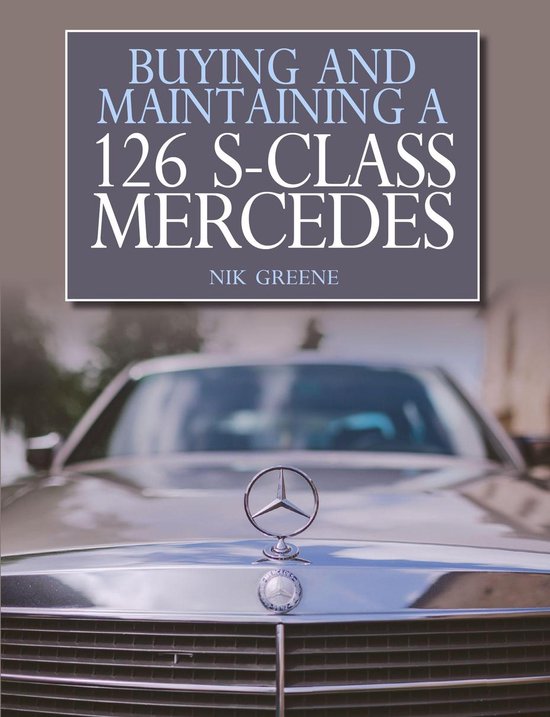 Buying and Maintaining a 126 S-Class Mercedes - cover
