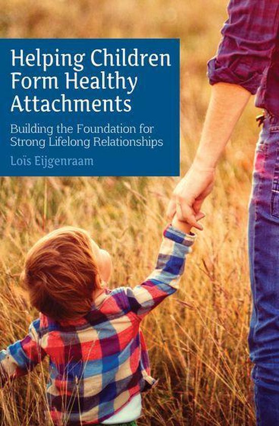 Helping Children Form Healthy Attachments - cover