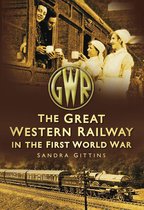 The Great Western Railway in the First World War