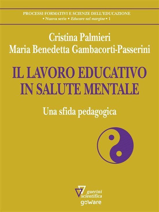 IL LAVORO EDUCATIVO IN SALUTE MENTALE. Una sfida pedagogica - cover