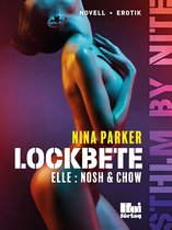 Sthlm by nite - Lockbete – Elle : Nosh & Chow S1E5