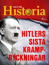 En värld i krig - berättelser om andra världskriget 8 - Hitlers sista krampryckningar