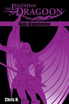 Guías Argumentales - The Legend of Dragoon - Guía Argumental