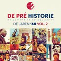 De Pre Historie - De Jaren '60 Vol. 2