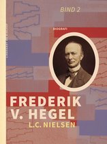 Et mindeskrift 2 - Frederik V. Hegel. Bind 2