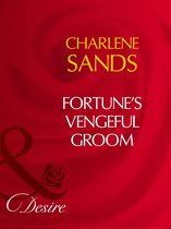 Fortune's Vengeful Groom (Mills & Boon Desire)
