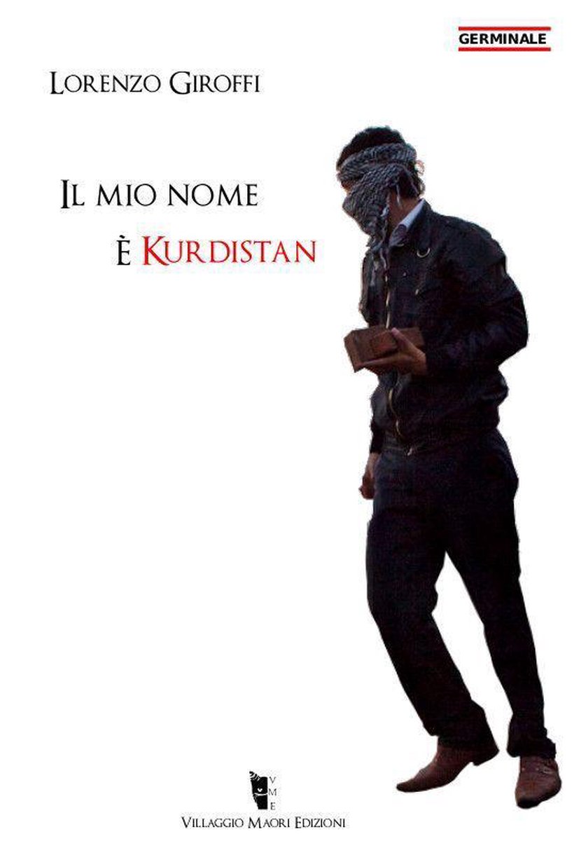 Il mio nome è Kurdistan - Lorenzo Giroffi