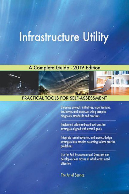 Infrastructure Utility A Complete Guide - 2019 Edition (ebook ...