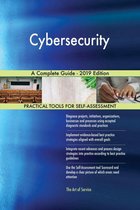 Cybersecurity A Complete Guide - 2019 Edition