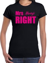 Mrs always right t-shirt zwart met roze letters voor dames - vrijgezellenfeest - fun tekst shirts / grappige t-shirts L