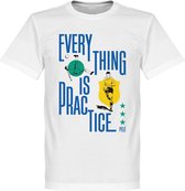 Backpost Everything Is Practice T-Shirt - XXXXL