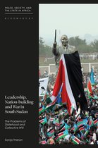 Peace, Society, and the State in Africa - Leadership, Nation-building and War in South Sudan