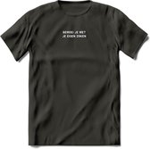 Bemoei je met je eigen zaken Spreuken T-Shirt | Dames / Heren | Grappige cadeaus | Verjaardag teksten Cadeau - Donker Grijs - L