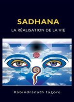 Sadhana - La réalisation de la vie (traduit)