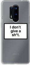 Case Company® - OnePlus 8 Pro hoesje - Don't give a shit - Soft Cover Telefoonhoesje - Bescherming aan alle Kanten en Schermrand