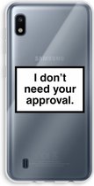 Case Company® - Samsung Galaxy A10 hoesje - Don't need approval - Soft Cover Telefoonhoesje - Bescherming aan alle Kanten en Schermrand