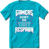 Gamers don't die T-shirt | Roze | Gaming kleding | Grappig game verjaardag cadeau shirt Heren – Dames – Unisex | - Blauw - XXL