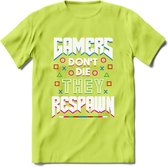 Gamers don't die T-shirt | Gaming kleding | Grappig game verjaardag cadeau shirt Heren – Dames – Unisex | - Groen - L