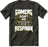 Gamers don't die T-shirt | Geel | Gaming kleding | Grappig game verjaardag cadeau shirt Heren – Dames – Unisex | - Donker Grijs - XXL