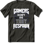 Gamers don't die T-shirt | Donker Blauw | Gaming kleding | Grappig game verjaardag cadeau shirt Heren – Dames – Unisex | - Donker Grijs - L