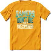 Gamers don't die T-shirt | Blauw | Gaming kleding | Grappig game verjaardag cadeau shirt Heren – Dames – Unisex | - Geel - 3XL